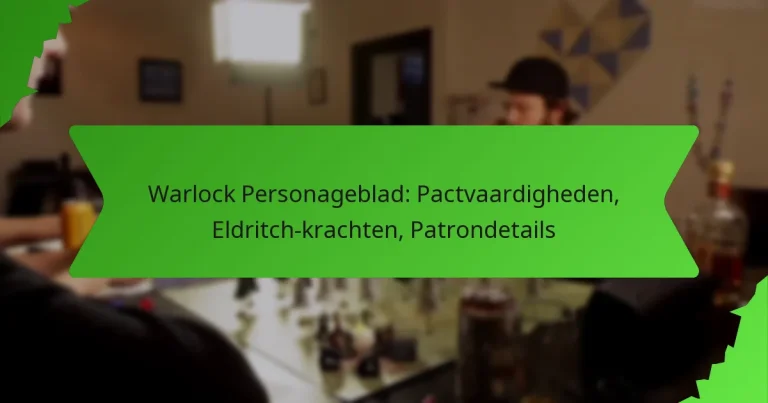Warlock Personageblad: Pactvaardigheden, Eldritch-krachten, Patrondetails