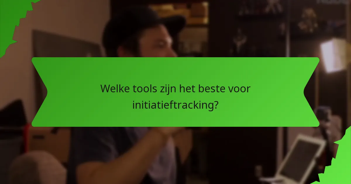 Welke tools zijn het beste voor initiatieftracking?